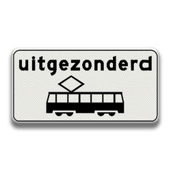 Verkeersbord RVV - OB64 Uitgezonderd tram